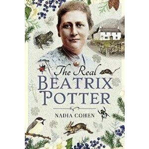 Real Beatrix Potter, Hardback - Nadia Cohen imagine