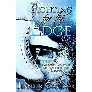 Fighting for the Edge, Paperback - Jennifer Comeaux imagine