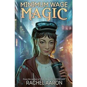 Minimum Wage Magic: DFZ Book 1, Paperback - Rachel Aaron imagine
