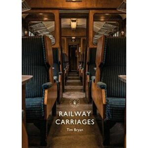 Railway Carriages, Paperback - Tim Bryan imagine