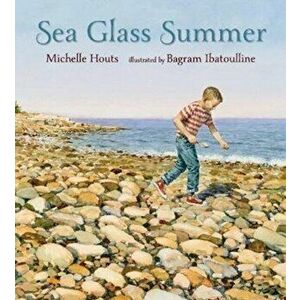 Sea Glass Summer, Hardback - Michelle Houts imagine