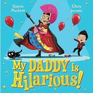 My Daddy is Hilarious, Paperback - Gavin Puckett imagine