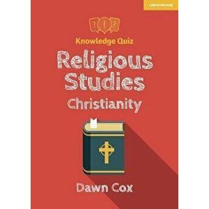Knowledge Quiz: Religious Studies - Christianity, Paperback - Dawn Cox imagine