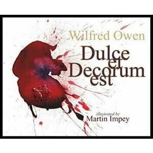 Dulce et Decorum est, Paperback - Wilfred Owen imagine