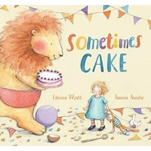 Sometimes Cake, Hardback - Edwina Wyatt imagine