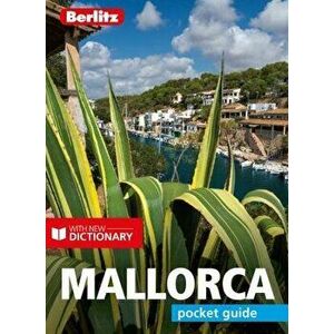 Berlitz Pocket Guide Mallorca (Travel Guide with Dictionary), Paperback - *** imagine