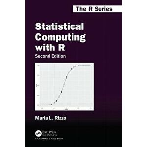 Statistical Computing with R, Second Edition, Hardback - Maria L. Rizzo imagine