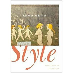 Style, Paperback - Dolores Dorantes imagine