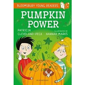 Pumpkin Power: A Bloomsbury Young Reader, Paperback - Patricia Cleveland-Peck imagine