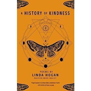 A History of Kindness, Paperback - Linda Hogan imagine