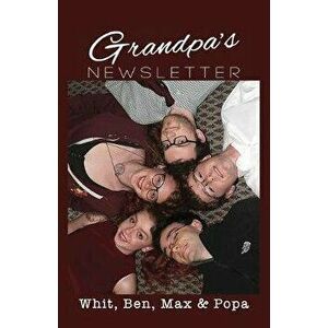 Grandpa's Newsletter, Paperback - Popa imagine