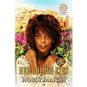 Her Golden Eyes, Paperback - Holly March imagine
