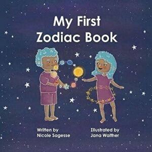 My First Zodiac Book, Paperback - Jana Walther imagine