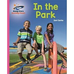 Reading Planet - In the Park - Pink A: Galaxy, Paperback - Zoe Clarke imagine