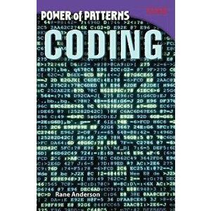 Power of Patterns: Coding, Paperback - Rane Anderson imagine