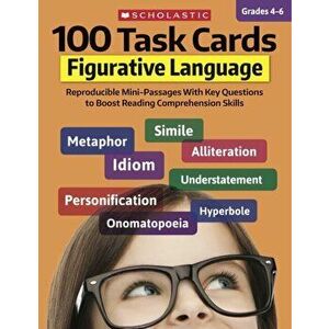 100 Task Cards: Figurative Language: Reproducible Mini-Passages with Key Questions to Boost Reading Comprehension Skills, Paperback - Justin McCory Ma imagine