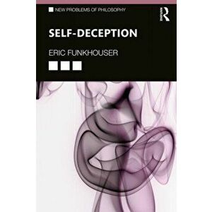 Self-Deception, Paperback - Eric Funkhouser imagine