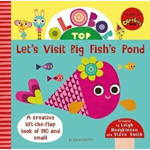 Olobob Top: Let's Visit Big Fish's Pond, Board book - Steve Smith imagine