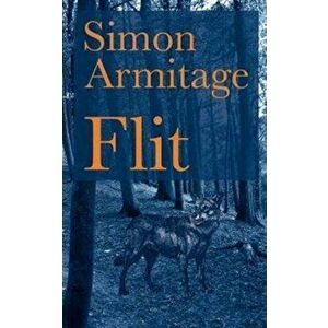 Simon Armitage, Flit, Hardback - *** imagine