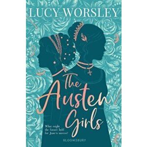 Austen Girls, Paperback - Lucy Worsley imagine