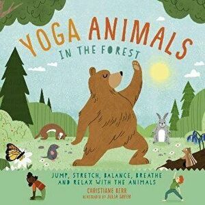 Yoga Animals: In the Forest, Hardback - Christiane Kerr imagine