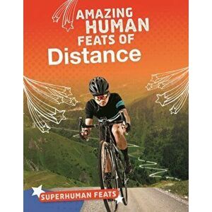Amazing Human Feats of Distance, Hardback - Matt Scheff imagine