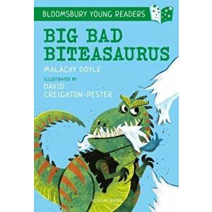 Big Bad Biteasaurus: A Bloomsbury Young Reader, Paperback - Malachy Doyle imagine