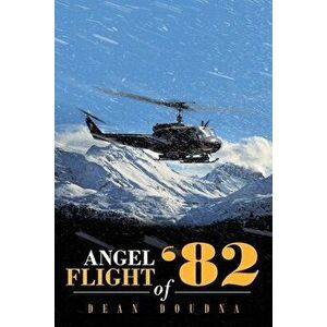 Angel Flight of '82, Paperback - Dean Doudna imagine