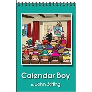 Calendar Boy, Paperback - John Stirling imagine