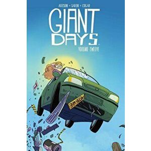 Giant Days Vol. 12, Volume 12, Paperback - John Allison imagine