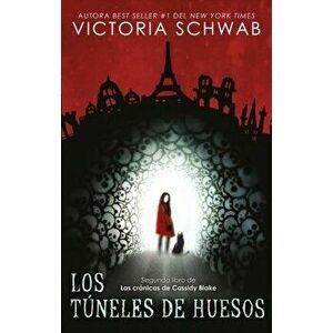 Tunel de Huesos, El, Paperback - Victoria Schwab imagine
