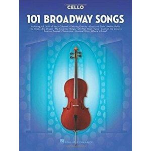 101 Broadway Songs. Cello, Paperback - *** imagine