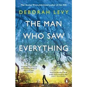 Man Who Saw Everything, Paperback - Deborah Levy imagine