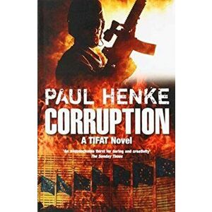 Corruption, Paperback - Paul Henke imagine