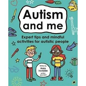Autism and Me (Mindful Kids), Paperback - Haia Ironside imagine