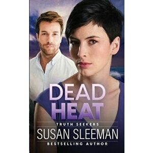 Dead Heat: Truth Seekers - Book 4, Paperback - Susan Sleeman imagine