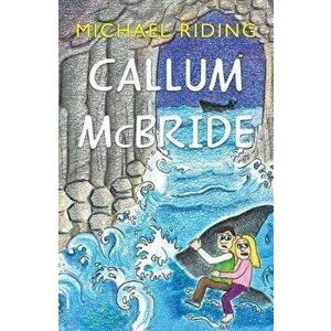 Callum McBride, Paperback - Michael Riding imagine
