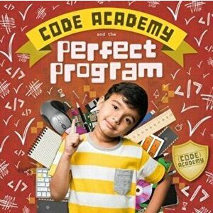 Code Academy and the Perfect Program!, Hardback - Kirsty Holmes imagine