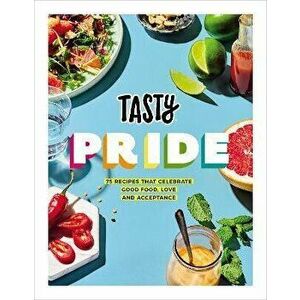 Tasty Pride. 75 recipes that celebrate good food, love and acceptance, Hardback - *** imagine