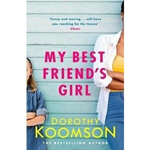 My Best Friend's Girl, Paperback - Dorothy Koomson imagine