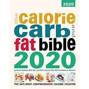 Calore, Carb and Fat Bible, Paperback - Rebecca Walton imagine