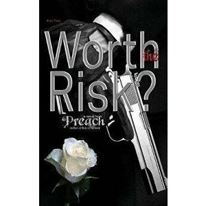 Worth The Risk?, Paperback - Preach imagine