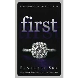 First, Paperback - Penelope Sky imagine