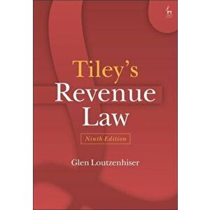 Tiley's Revenue Law, Paperback - Glen Loutzenhiser imagine