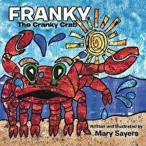 Franky: The Cranky Crab (New Edition), Paperback - Mary Sayers imagine
