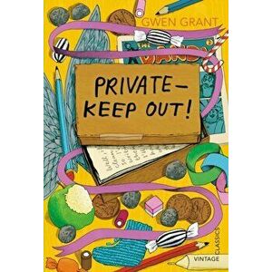Private - Keep Out!, Paperback - Gwen Grant imagine