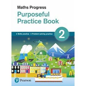 Maths Progress Purposeful Practice Book 2, Paperback - Naomi Norman imagine