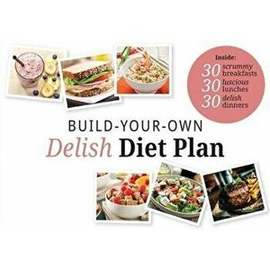 Build Your Own Delish Diet Plan, Paperback - Tracey Walton imagine
