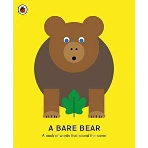 Bare Bear. A book of words that sound the same, Hardback - *** imagine