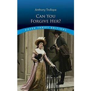 Can You Forgive Her?, Paperback - Anthony Trollope imagine